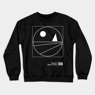 Erasure - Ship of Fools / Minimal Style Graphic Artwork Crewneck Sweatshirt